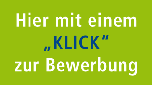 Hier mit einem Klick zur Bewerbung Hier mit einem Klick zur Bewerbung