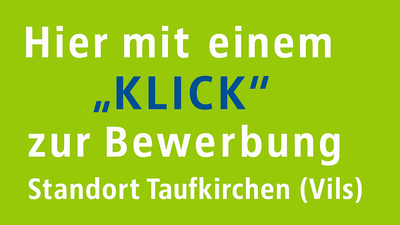 Hier mit einem Klick zur Bewerbung - Taufkirchen (Vils) Hier mit einem Klick zur Bewerbung - Taufkirchen (Vils)